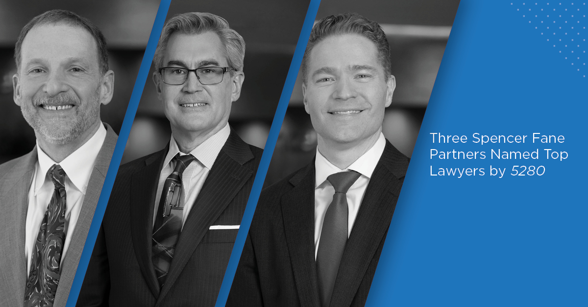 Terence Ridley Three Spencer Fane Partners Named Top Lawyers by 5280 - Spencer Fane