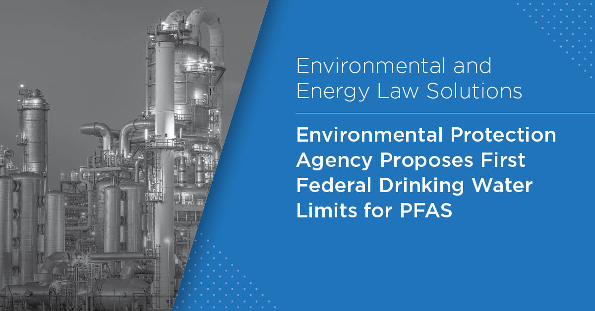 Environmental Protection Agency Proposes First Federal Drinking Water