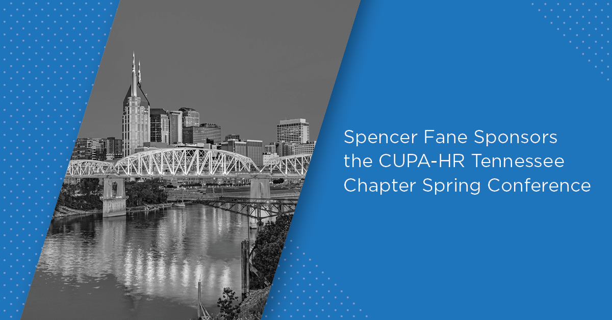Spencer Fane Sponsors the CUPAHR Tennessee Chapter Spring Conference