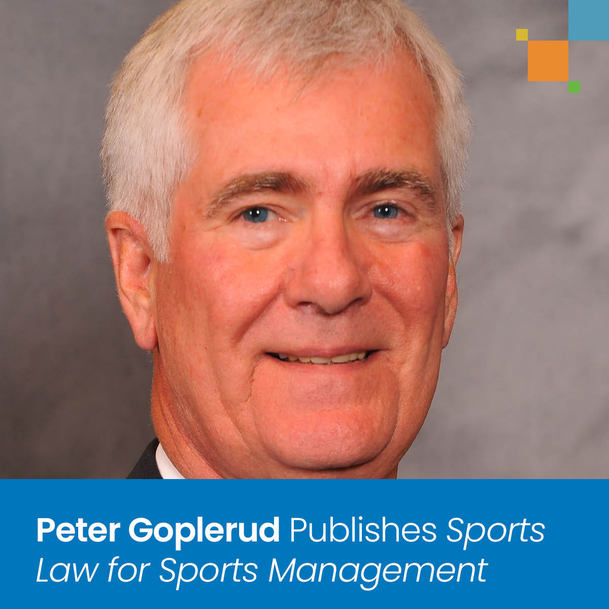 Sports Management Specialist Peter Goplerud Releases New Book: Sports Law in Sports Management