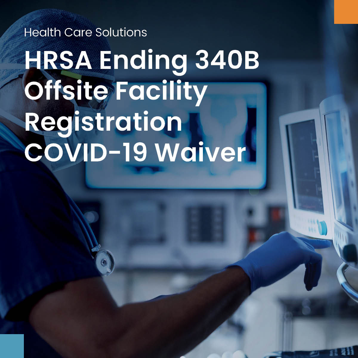 HRSA Ending 340B Offsite Facility Registration COVID19 Waiver