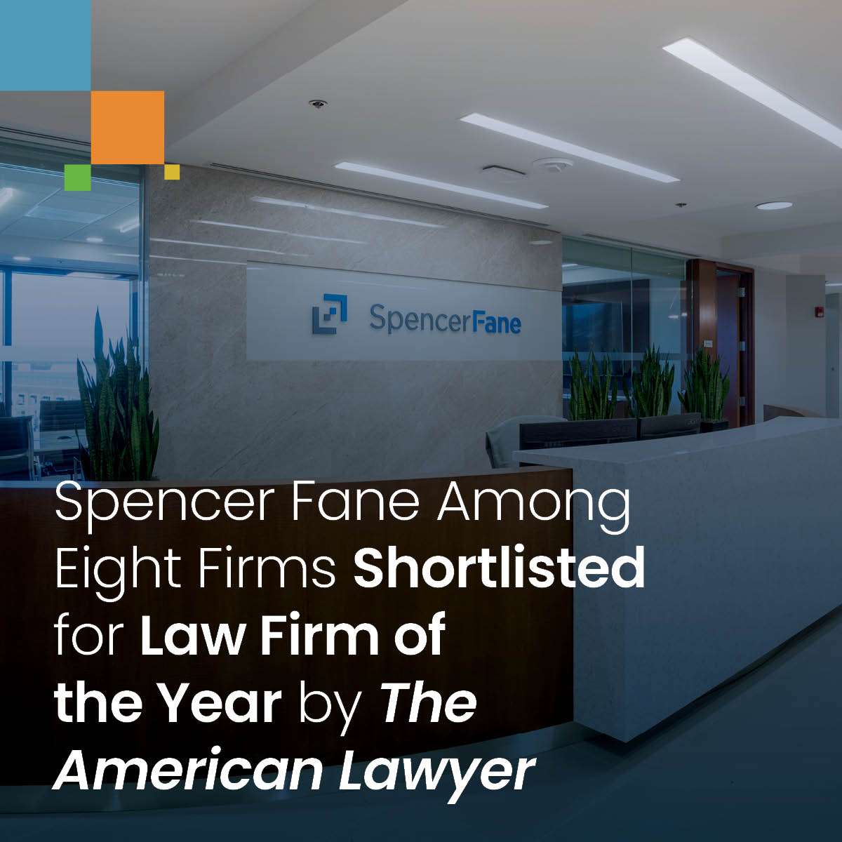 Spencer Fane Among Eight Firms Shortlisted for Law Firm of the Year by ...