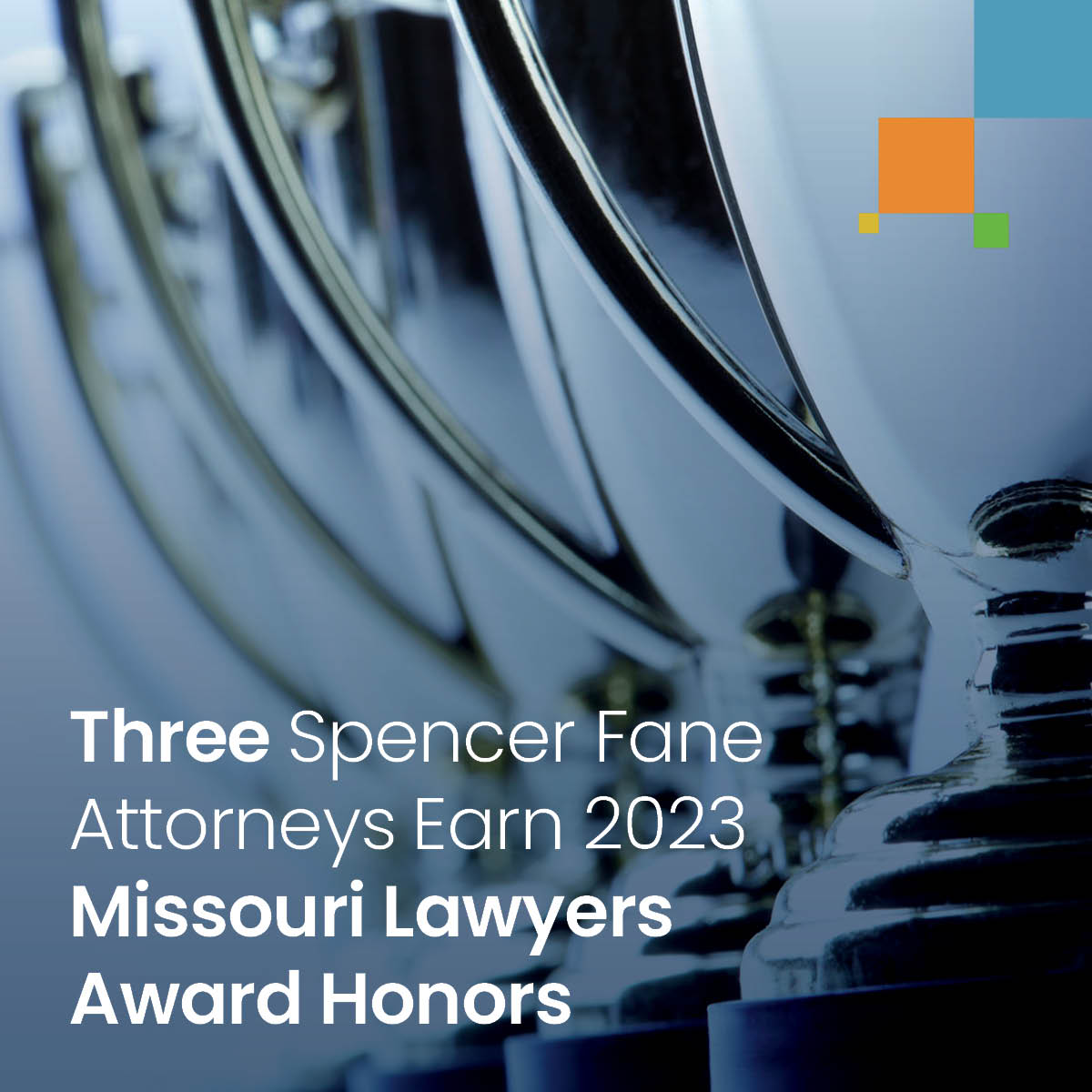 Three Spencer Fane Attorneys Earn 2023 Missouri Lawyers Award Honors ...