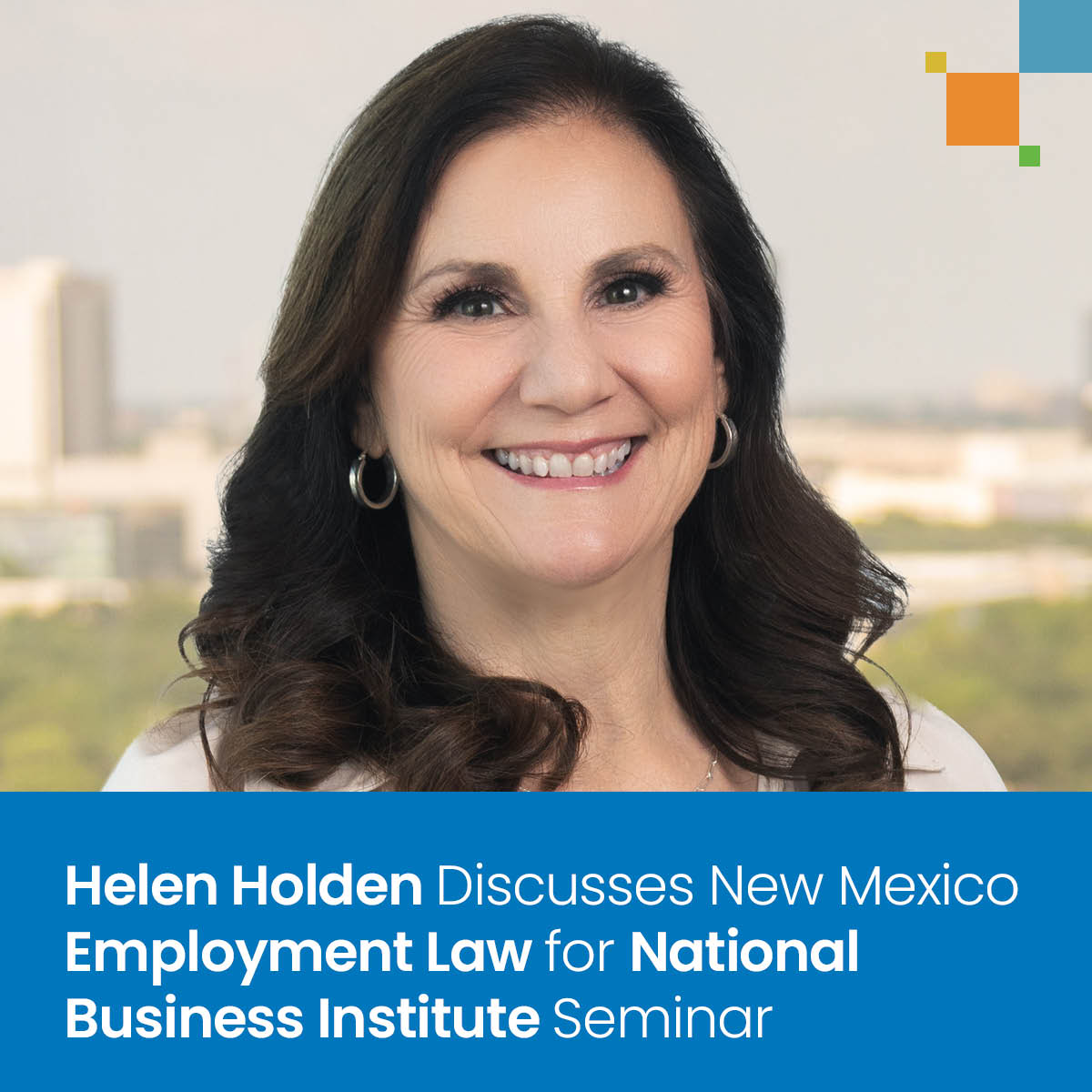 Helen Holden Discusses New Mexico Employment Law for National Business