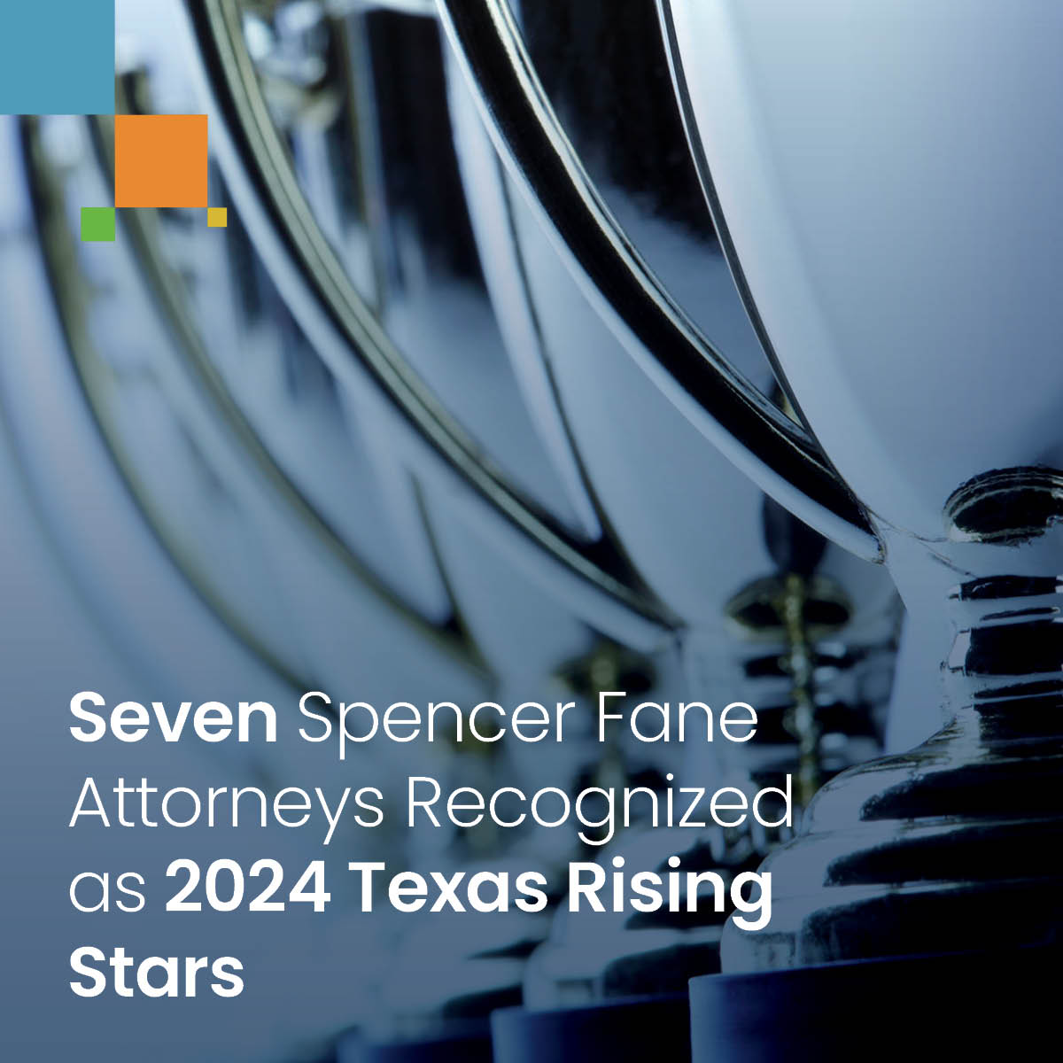Seven Spencer Fane Attorneys Recognized as 2024 Texas Rising Stars