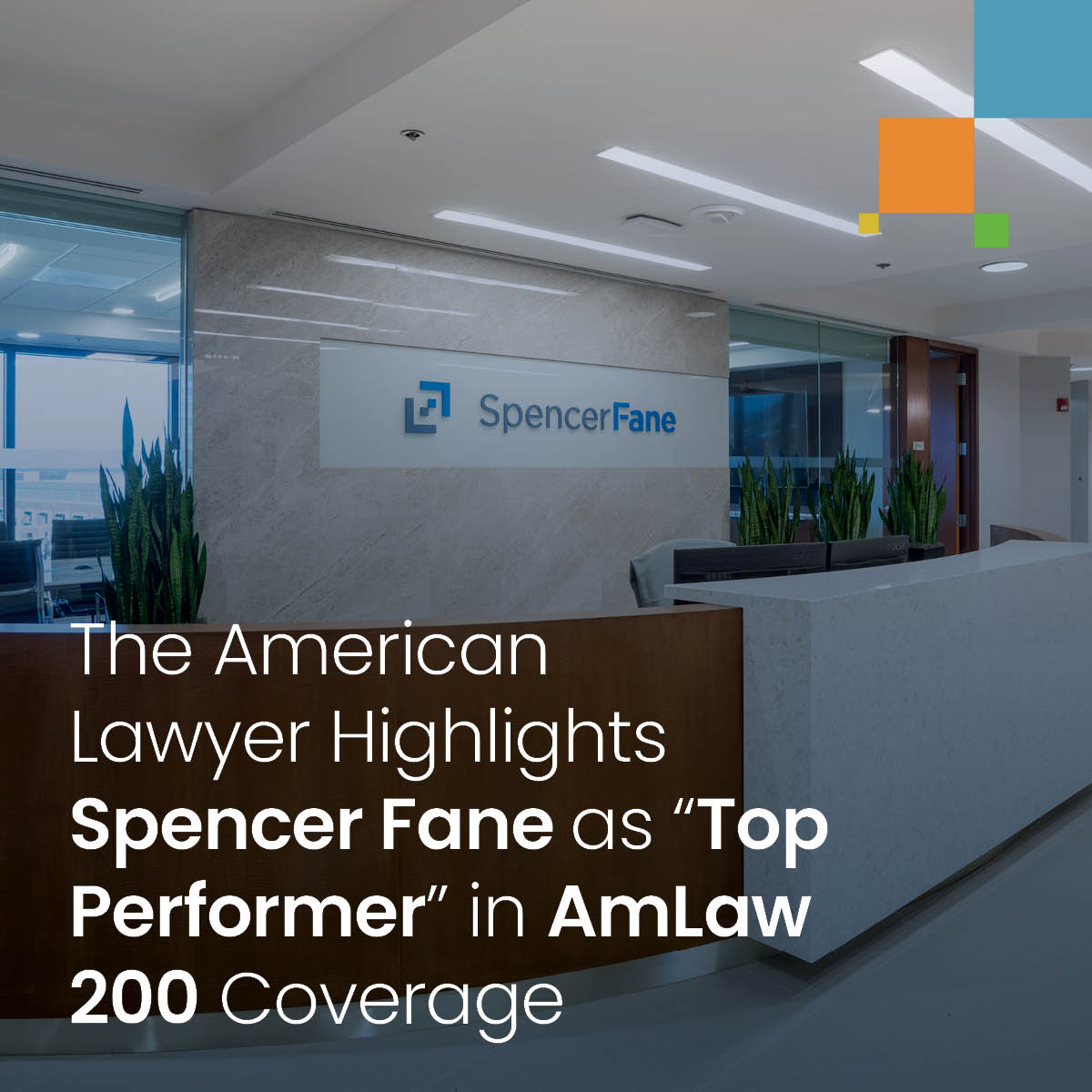 The American Lawyer Highlights Spencer Fane as “Top Performer” in AmLaw