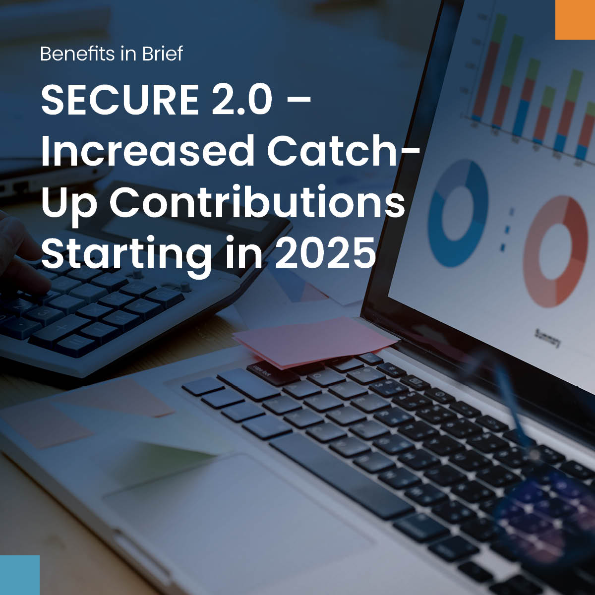 SECURE 2.0 Increased CatchUp Contributions Starting in 2025