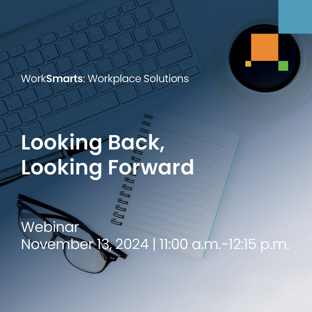 WorkSmarts Virtual Seminar: Looking Back, Looking Forward - Spencer Fane