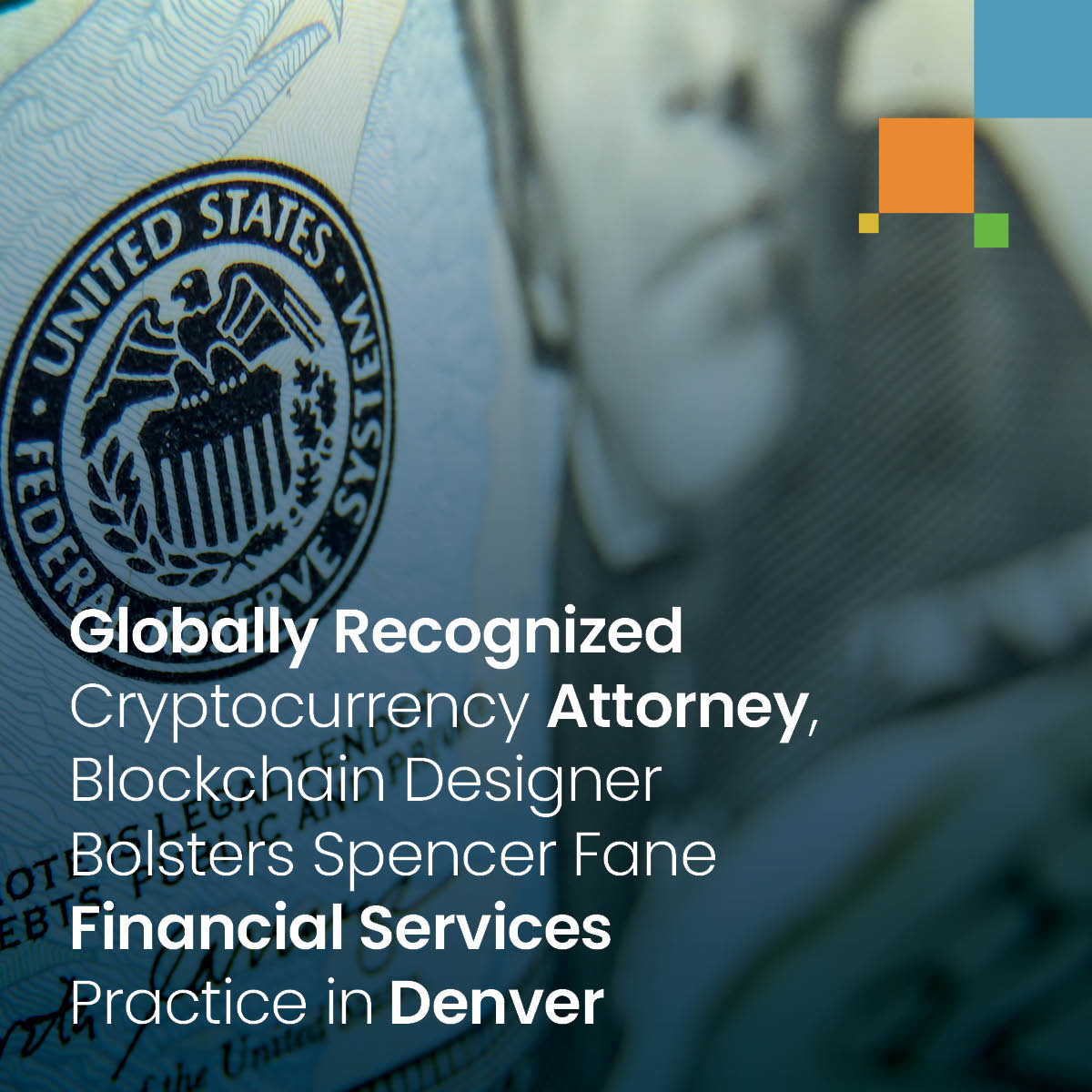 Globally Recognized Cryptocurrency Attorney, Blockchain Designer Bolsters  Spencer Fane Financial Services Practice in Denver - Spencer Fane