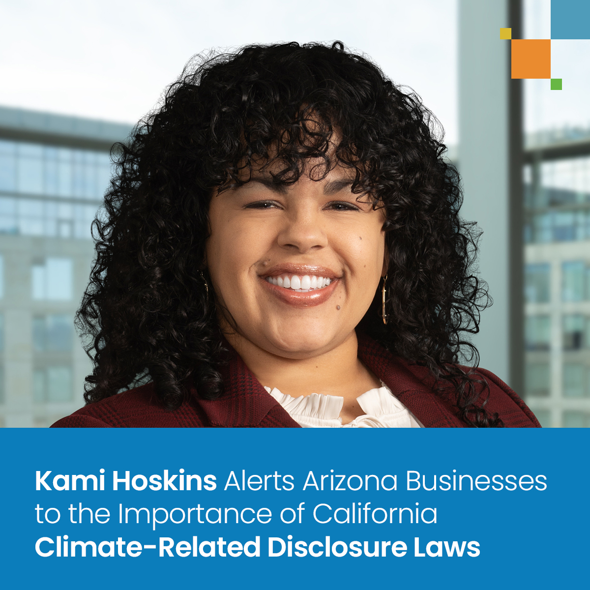 Kami Hoskins Alerts Arizona Businesses to the Importance of California Climate-Related Disclosure Laws