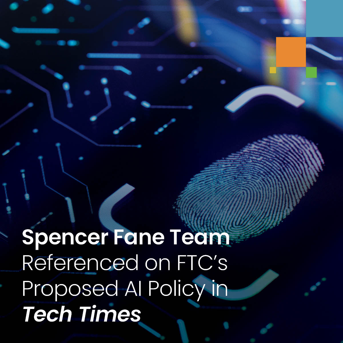 Spencer Fane Team Referenced on FTC's Proposed AI Policy in ...